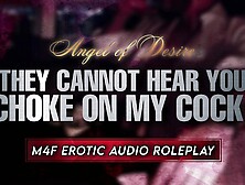 Interrupting Daddy's Meeting & SWALLOWING HIS PRICK Under The Desk (Rough Sex) (Erotic Audio For Women)