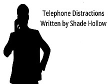 Telephone Distractions