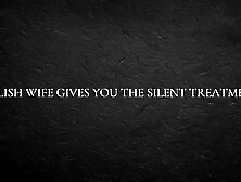 Polish Wife Gives You the Silent Treatment