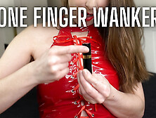 One Finger Wanker - Small Penis Humiliation SPH