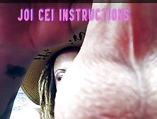 JOI CEI instructions Camp Sissy Boi version