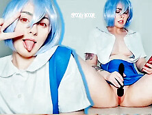 Rei Ayanami Loves to Make Her Clit Cum and Pussy Squirt with Fuck Machine And...