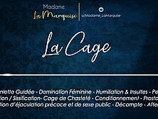 La Cage [Audio Porn French JOI Cage Sissy SPH FemDom Anal Aftercare]