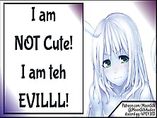 I Am Not Fine! I Am Teh Evillll! [Sfw Wholesome]