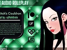 [Audio Roleplay] The Witch's Cauldron [Slutty Witch] [Cumslut]