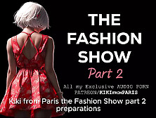 Audio Sex Story - The Fashion Show - Part 2 : Preparations