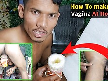 How To Make Toy Vagina At House