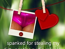 spanked for stealing my sleazy panties - roleplay