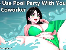 Free Use Pool Party With Your Sexy Co-Worker [Audio Porn] [Begging For Your Cock]