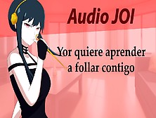 Spanish Audio Joi Hentai,  Yor Quiere Practicar Sexo Contigo.