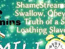 Shamestream: Lick,  Swallow,  Obey - The Truth Of A Self-Loathing Slave