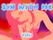 Sin With Me Pmv L Vr Music Video By Private Jet