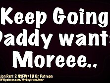 Daddy Says "keep Going" Till I Jizz | Male Moaning Attractive Bf Voice Asmr Dom Bf Roleplay Audio Rp