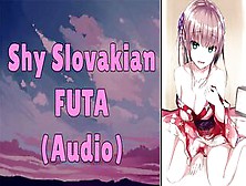 Shy Slovakian Futa [Audio]