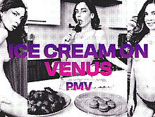 Ice Cream On Venus Pmv L Vr Music Video By Private Jet