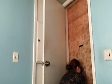 Wife Has Some Fun At Our Gloryhole