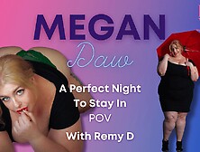 A Perfect Night To Stay In