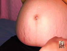 Belly Rub The Stretch Marks (Pregnant Bizarre)