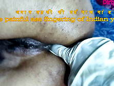 First time painful rear-end fingering of indian fresh slut (ziya)