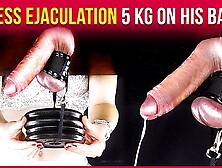 Femdom Milking Gloryhole Torture 5 Kg On His Balls Era