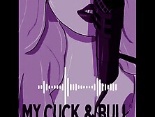 My Cuckold And Bull | Audio Erotica | Cuck | Hotwife | Daddy