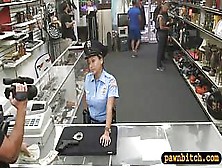 Police Officer Pawns Hertwat And Fucked To Earn Extra Money