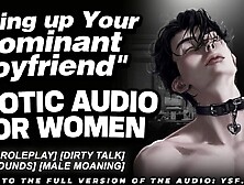 Tying Up Your Slavemaster BF For The 1st Time - Unfathomable Voice M4F ASMR