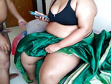 Telugu 18Y Girl In Green Saree With Big Boobs On Bed & Fucks A Guy While Watching Porn On Mobile