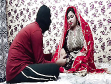 Indian Desi Fine Bride With Her Boy On Wedding Night