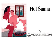 Alluring Sauna (Audio Porn For Women,  Erotic Audio,  Fine Asmr)