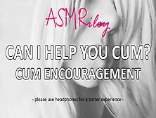 Eroticaudio - Can I Help You Sperm? Spunk Encouragement Asmr