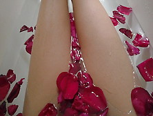 Rose Bath & Pussy Fingering