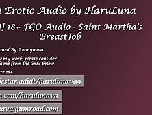 18+ Fgo Audio - Saint Martha's Breast Job