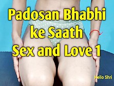 Padosan Bhabhi Ke Saath Sex And Love 1