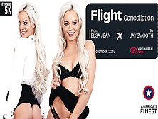 Flight Cancellation - Virtualrealporn