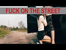 Chipy And Friend - Fuck On The Street  ลากผัวไปเย็ดกลางถนน