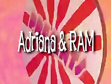 Fun With Adriana And Ram