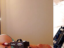 Fucking My Ass, Playing With My Pussy