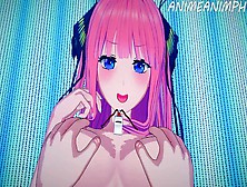 Fucking  Nakano From Quintessential Quintuplets - Asian Cartoon Cartoon