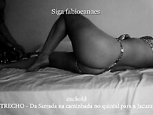 Trecho Da Sarrada do Passeio no Quintal e o Amante Fode a Hotwife