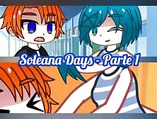 (SUB ENG/ESP) Soleana Days Parte 1 - Gacha Futa Series