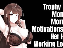 Trophy GF's Monday Morning Motivations For Her Har