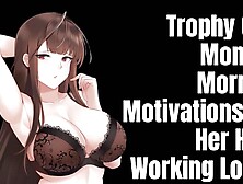 Trophy Gf's Monday Morning Motivations For Her Har