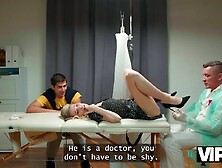 VIP4K.  Doctor touched my melons and cured my twat