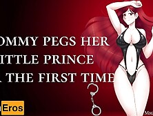 Mommy pegs her little prince for the first time [Gentle FemDom] [Script by EatsTheWholeAss]