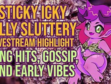 Bong Hits,  Gossip,  and Vibes - DirtyBits Stream Highlight - Lewd ASMR