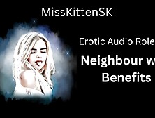 Erotic Audio Roleplay: Neighbour With Benefits