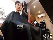 Modelmedia Asia-Barber Shop Bold Sex-Ai Qiu-Mdwp-0004-Best Original Asia Porn Sex Tape