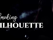 Smoking Silhouette : FemDom SELF PERSPECTIVE Ashtray Fantasy