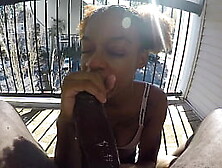 POV DEEPTHROAT BY BREEZY ON HER BALCONY
